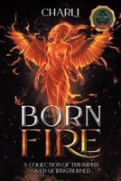 Born From Fire
