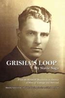 Grisha's Loop - My Slavic Saga