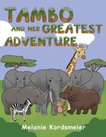Tambo and Her Greatest Adventure
