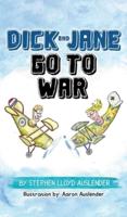 Dick and Jane Go to War