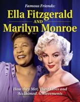 Famous Friends: Ella Fitzgerald and Marilyn Monroe