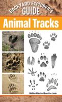 Backyard Explorer's Guide Animal: Tracks