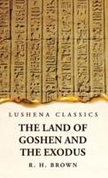 The Land of Goshen and the Exodus