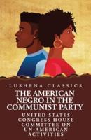 The American Negro in the Communist Party