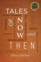 Tales of Now and Then