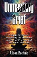 Unmasking Grief