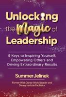 Unlocking the Magic of Leadership
