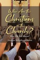 Who Are the Christians in the Church?