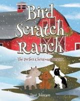 Bird Scratch Ranch