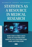 Statistics as a Resource in Medical Research