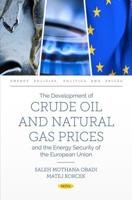 The Development of Crude Oil and Natural Gas Prices and the Energy Security of the European Union