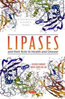 Lipases and Their Role in Health and Disease