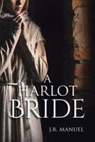 A Harlot Bride