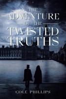 The Adventure of the Twisted Truths