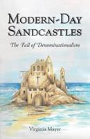 Modern-Day Sandcastles