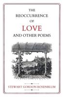 The Reoccurence of Love and Other Poems
