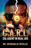 C.A.R.L. CIA Agent in Real Life
