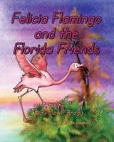 Felicia Flamingo and the Florida Friends