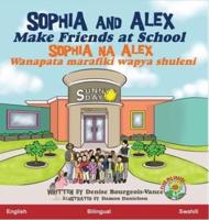 Sophia and Alex Make Friends at School