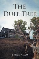The Dule Tree