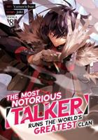 The Most Notorious "Talker" Runs the World's Greatest Clan (Manga) Vol. 8