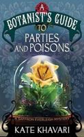 A Botanist’s Guide to Parties and Poisons