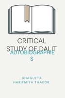 Critical Study of Dalit Autobiographies
