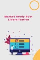 Market Study Post-Liberalisatio