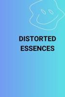 Distorted Essences