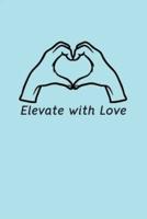 Elevate With Love