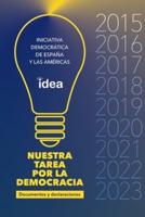 Nuestra Tarea Por La Democracia Documentos, Declaraciones Y Memoria Visual 2015-2023