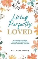 Living Perfectly Loved