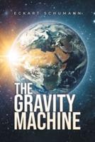 The Gravity Machine