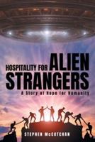 Hospitality for Alien Strangers