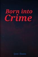 Born Into Crime