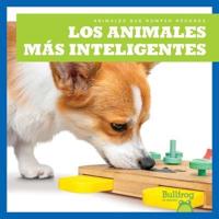 Los Animales Más Inteligentes (Smartest Animals)