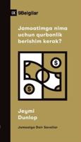 Jamoatimga Nima Uchun Qurbonlik Berishim Kerak? (Why Should I Give to My Church?) (Uzbek Latin)