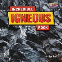 Incredible Igneous Rock