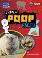 Extreme Poop Facts