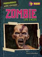 Zombie Life Cycles