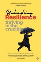 Unleashing Resilience