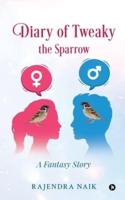 Diary of Tweaky - The Sparrow