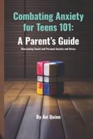 Combating Anxiety for Teens 101