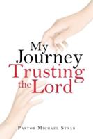 My Journey Trusting the Lord