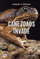 Cane Toads Invade. Hardcover