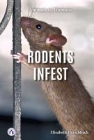 Rodents Infest. Hardcover