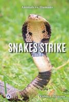 Snakes Strike. Hardcover