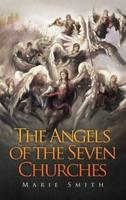 The Angels of the Seven Churhes