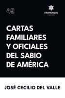 Cartas Familiares Y Oficiales Del Sabio De América