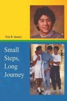 Small Steps, Long Journey
